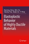 Elastoplastic Behavior of Highly Ductile Materials