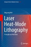 Laser Heat-Mode Lithography