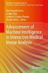 Advancement of Machine Intelligence in Interactive Medical Image Analysis