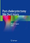 Post-cholecystectomy Bile Duct Injury