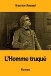 L'Homme truqué