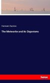 The Meteorite and its Organisms