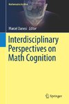 Interdisciplinary Perspectives on Math Cognition