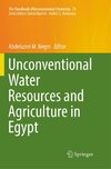 Unconventional Water Resources and Agriculture in Egypt