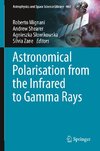 Astronomical Polarisation from the Infrared to Gamma Rays