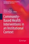 Community-Based Health Interventions in an Institutional Context