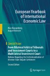 From Bilateral Arbitral Tribunals and Investment Courts to a Multilateral Investment Court