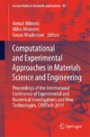 Computational and Experimental Approaches in Materials Science and Engineering