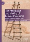 The Positioning and Making of Female Professors