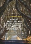 Women's Narratives and the Postmemory of Displacement in Central and Eastern Europe