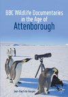 BBC Wildlife Documentaries in the Age of Attenborough