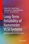 Long-Term Reliability of Nanometer VLSI Systems