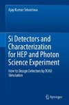 Si Detectors and Characterization for HEP and Photon Science Experiment