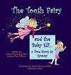 The Tooth Fairy and the Baby Elf.... a True Story by Granny