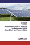 Implementation of Perturb and Observe MPPT Algorithm for Photovoltaic