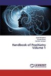 Handbook of Psychiatry Volume 1