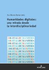 Humanidades digitales: una mirada desde la interdisciplinariedad