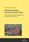 Die Dominikaner in Friesach (1217-2014)