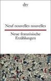 Neue französische Erzählungen / Neuf nouvelles nouvelles