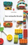 Der verkaufte Bruder. Life is a Story