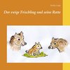 Der ewige Frischling und seine Rotte