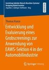 Entwicklung und Evaluierung eines Grobscreenings zur Anwendung von EAWS-Sektion 4 in der Automobilindustrie