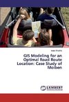 GIS Modeling for an Optimal Road Route Location: Case Study of Moiben