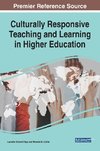 Culturally Responsive Teaching and Learning in Higher Education