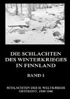 Die Schlachten des Winterkrieges in Finnland, Band 1