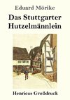 Das Stuttgarter Hutzelmännlein (Großdruck)