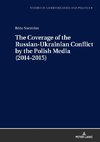 The Coverage of the Russian-Ukrainian Conflict by the Polish Media (2014-2015)