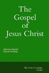 The Gospel of Jesus Christ The New Covenant