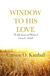 Window to His Love