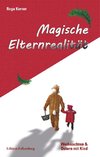 Magische Elternrealität