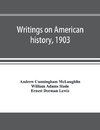 Writings on American history, 1903. A bibliography of books and articles on United States history published during the year 1903, with some memoranda on other portions of America