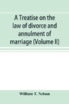 A treatise on the law of divorce and annulment of marriage