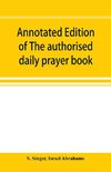 Annotated edition of The authorised daily prayer book