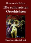 Die tolldreisten Geschichten (Großdruck)