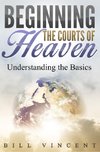 Beginning the Courts of Heaven