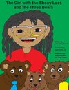 The Girl with the Ebony Locs and the Three Bears