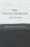 The Social Problem - Life and Work