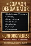 The Common Denominator is Unforgiveness