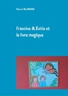 Francine et Katia et le livre magique