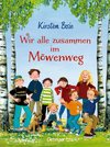 Wir alle zusammen im Möwenweg