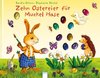 Zehn Ostereier für Muckel Hase