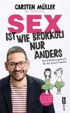 Sex ist wie Brokkoli, nur anders