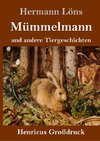 Mümmelmann und andere Tiergeschichten (Großdruck)