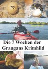 Die 7 Wochen der Graugans Krimhild.