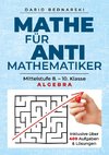 Mathe für Antimathematiker - Algebra