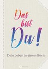 Das bist Du! Dein Leben in einem Buch